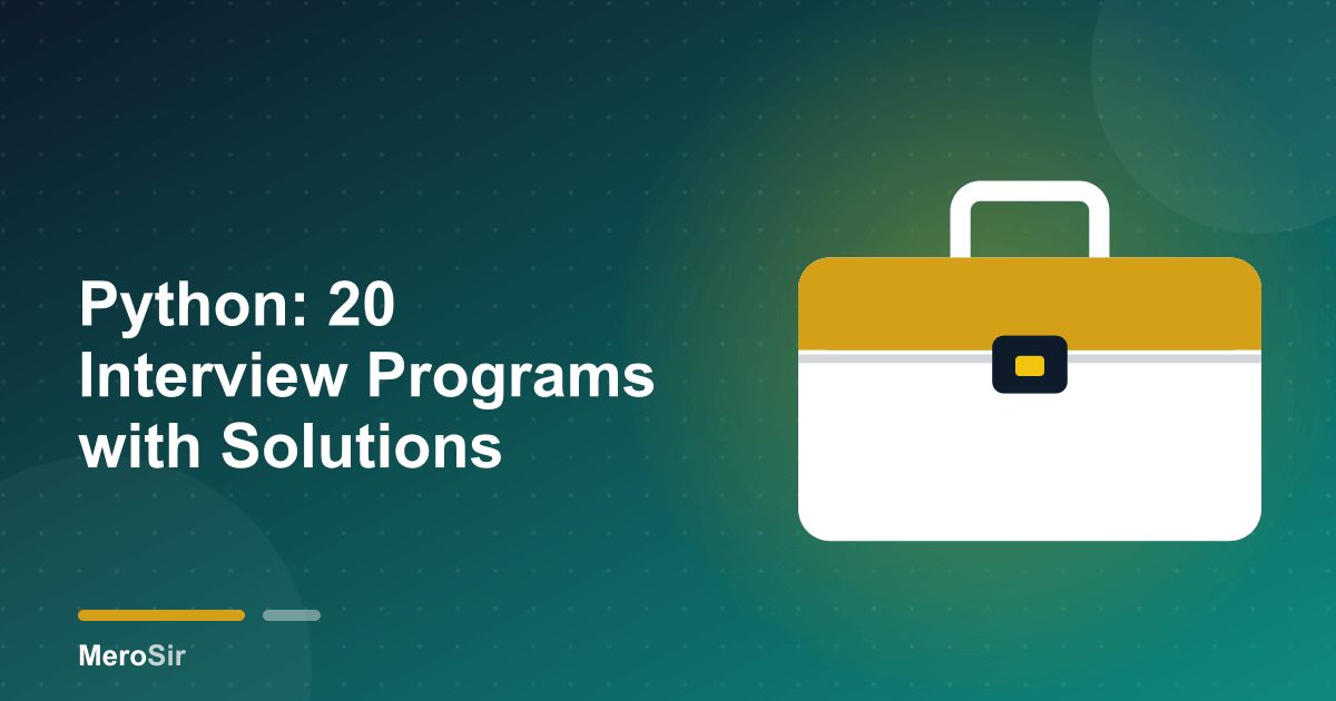Python: 20 Interview Programs with Solutions
