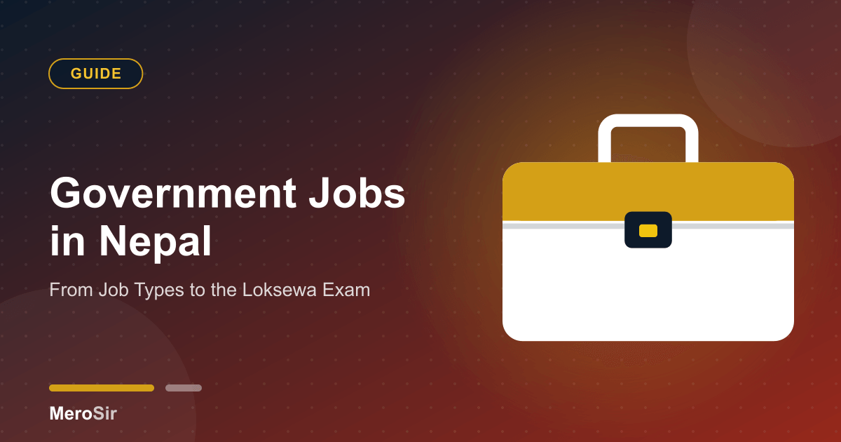 Government Jobs in Nepal: From Job Types to the Loksewa Exam