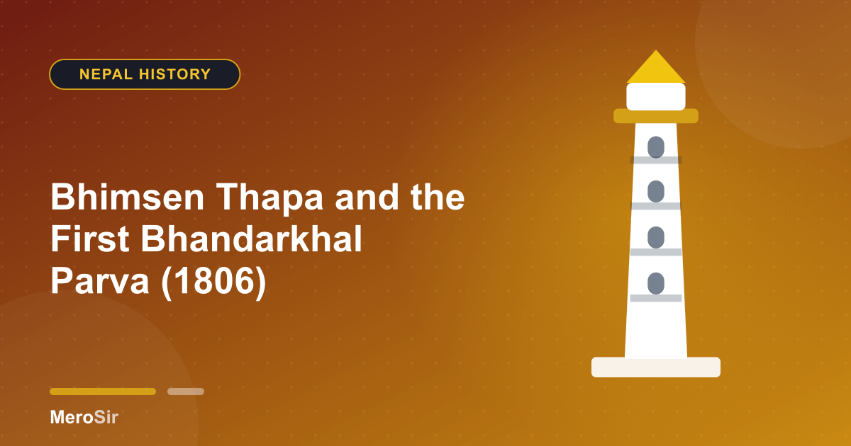 Bhimsen Thapa and the First Bhandarkhal Parva (1806)